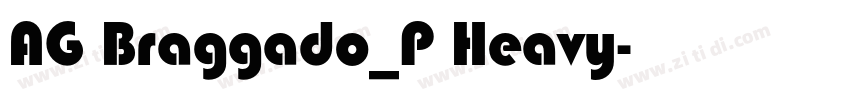 AG Braggado_P Heavy字体转换